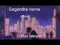 Download Lagu Gagendra - Verma ❤️ Man Man mera official 