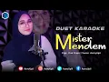 Download Lagu MISTER MENDEM - KARAOKE DUET UNTUK COWOK - BERSAMA AZMYUPIL
