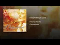 Keep Falling In Love