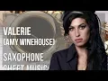Download Lagu Alto Sax Sheet Music: How to play Valerie by Amy Winehouse