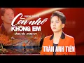Download Lagu Còn Nhớ Không Em - Trần Anh Tiến | Ngày tháng thoi đưa thơ ngây em dỗi em hờn