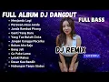 Download Lagu FULL ALBUM DJ DANGDUT REMIX MENJANDA LAGI | DJ REMIX TERBARU VIRAL 2025 | Bass Goyang Official