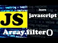 Array filter method Explained Javascript Tutorial