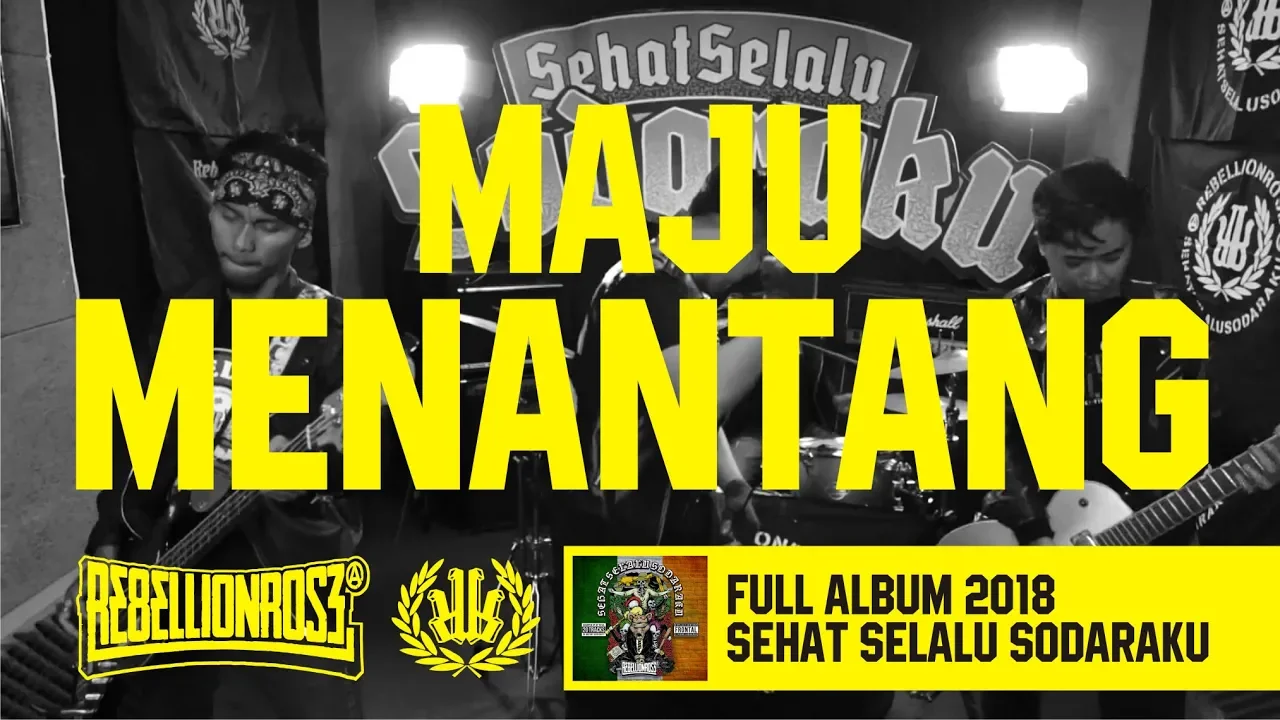Rebellion Rose - Maju Menantang (Official Lyric Video) Full Album Sehat Selalu Sodaraku 2018 Rebellion Rose - Maju Menantang (Official Lyric Video) Full Album Sehat Selalu Sodaraku 2018