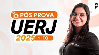 UERJ 2025 1º EQ – Pós prova