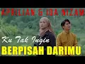 Download Lagu Ku Tak Ingin Berpisah Darimu - Aprilian \u0026 Iqa Niza | Lirik