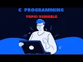 Variable in C Programming C Programming Tutorial By Deepa Thakur
