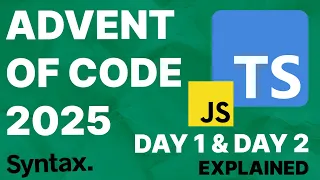 Advent of Code Day 1 and Day 2 Explained JavaScript TypeScript