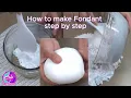 Download Lagu How to Make Fondant Step by Step
