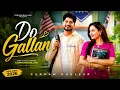 Do Gallan | Do Gallan Song - Gurnam Bhullar | New Punjabi songs - Do Gallan New song 2026