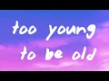 Download Lagu JAX - too young to be old