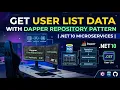 22 Get User List Data with Dapper Repository Pattern NET 10 Microservices Part - 8 in Hindi