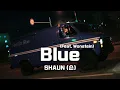 Download Lagu [HAN/CHN] SHAUN - Blue (Feat. Wonstein) MV Lyrics