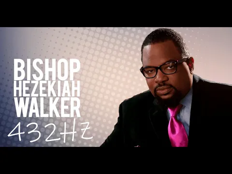 Download MP3 GRATEFUL - [432HZ] - Hezekiah Walker (Official Audio)