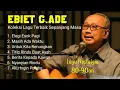 Lagu EBIET G. ADE || Koleksi Lagu Terbaik Sepanjang Masa
