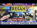 Lagu RESAH KARAOKE | VETY VERA | Karaoke Dangdut Indonesia Nada Wanita | Om Rajawali Music