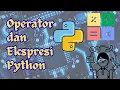 Operator dan Ekspresi Pada Python untuk Pemula