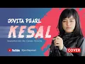Download Lagu KESAL (Ella) Cover by JOVITA PEARL