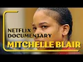 Mitchelle Blair Documentary Netflix The Shocking Story of a Killer Mom