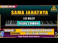 SAMA JAHATNYA - LEO WALDY KARAOKE DANGDUT KN1400