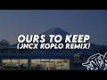 Download Lagu Kendis - Ours to keep (JNCX KOPLO REMIX) feat. Adis
