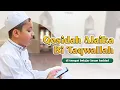 Download Lagu Qosidah Alaika Bi Taqwallah (Di Tempat Belajar Imam Haddad)
