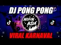 Download Lagu DJ PONG PONG Remix (Lagu Viral Karnaval)