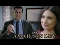 Por Amar Sin Ley Capitulo 4 - 2018 Parte