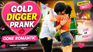 Gold Digger Prank India || Gone Romantic || Pranks In India || Pranks 2026 || Harsh Chaudhary
