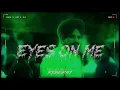 EYES ON ME | Sidhu Moose wala x Karan Aujla x Sunny Malton (Official Video) | Prod.by Ryder41