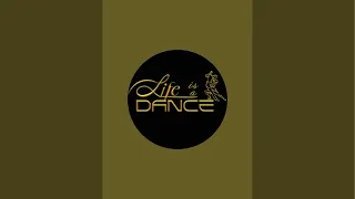 У каналі Life•is•a•dance відбувається прямий ефір.