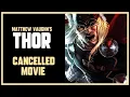 MATTHEW VAUGHN S THOR - A LOST VIKING EPIC