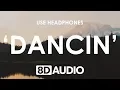 Download Lagu Aaron Smith - Dancin (KRONO Remix) (8D AUDIO) 🎧