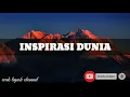 Download Lagu Inspirasi dunia lirik - nasyid OFFICIAL MUSIC LYRIC