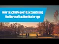 How to activate your UL account using the authenticator app
