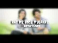 Download Lagu Raah me unse mulakaat ho gai (Slowed+Reverb)
