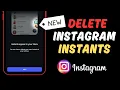 Instagram How to Delete Instants Step by Step