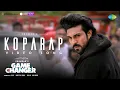 Download Lagu Koparap - Video Song | Game Changer | Ram Charan, Kiara Advani | Thaman S | Shankar