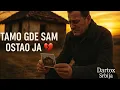Download Lagu TAMO GDE SAM OSTAO JA 💔 – Emotivna Balada o Prošlosti | Dartox Srbija