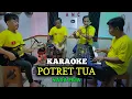 Download Lagu POTRET TUA KARAOKE NADA PRIA EVIE TAMALA