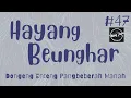 Download Lagu HAYANG BEUNGHAR 47, Dongeng Enteng Mang Jaya, Carita Sunda @MangJayaOfficial