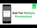 How to request Multiple Permissions at once in android Android studio tutorial