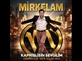 Mirkelam - Kaprislisin Sevgilim (Samed Gür Tech House Mix) | Remix 2026