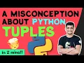 Python Tuples Most experienced people have this wrong assumption by OsChannel