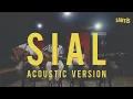 Download Lagu The Lantis - Sial (Acoustic Version)