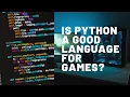 Is Python a good programming language for game development