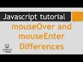 JavaScript mouseOver and mouseEnter Differences
