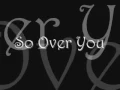 So over You - Auburn with