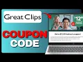 How To Get Great Clips Coupons Working Full Guide 2026