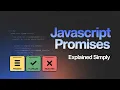 JavaScript Promises Tutorial JavaScript Promises Explained Simply Complete Guide for 2025